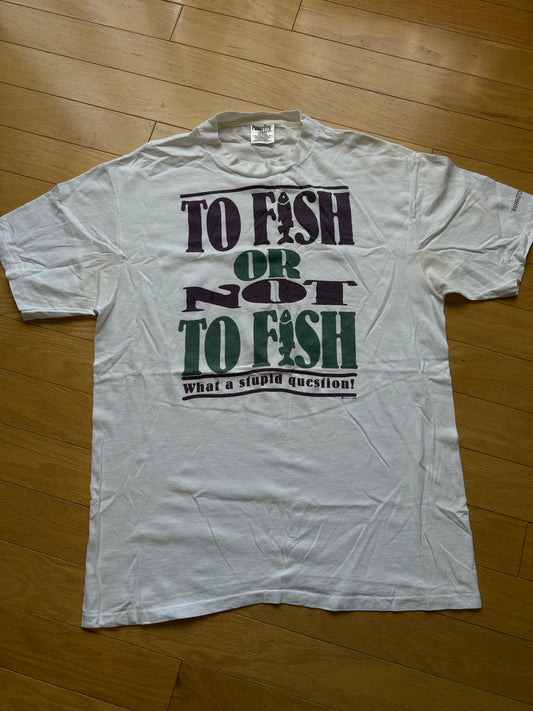 Vintage To Fish Or Not To Fish Tee. Size L
